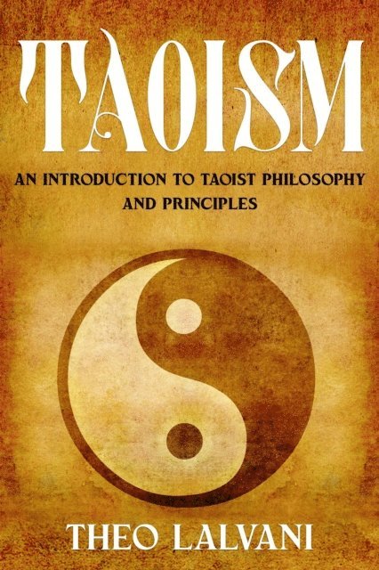 Theo Lalvani - Taoism: An Introduction to Taoist Philosophy and Principles, E-bok
