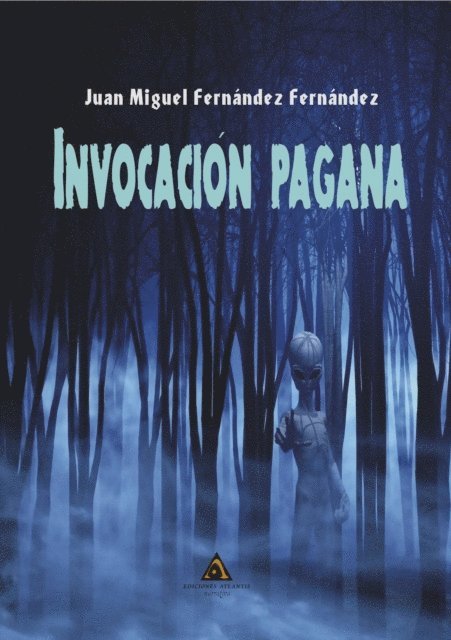 Juan Miguel Fernandez - Invocacion Pagana, E-bok