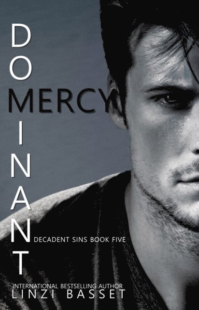 Linzi Basset - Dominant Mercy, E-bok