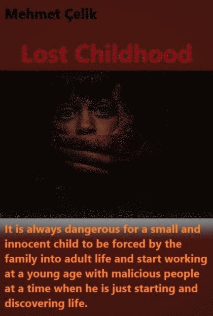 Mehmet Celik - Lost Childhood, E-bok