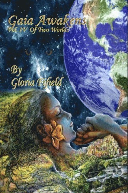 Gloria Fifield - Gaia Awakens, E-bok
