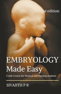 Sivajith P R - Embryology Made Easy, Häftad