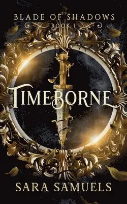 Sara Samuels - Timeborne, Häftad. Tillgänglighet: Lägg i varukorg
