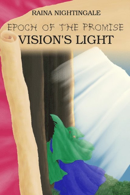 Raina Nightingale - Epoch of the Promise: Vision's Light, E-bok