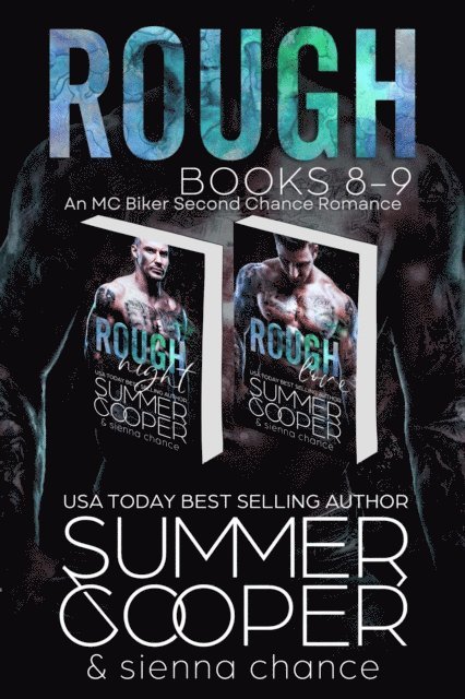 Sienna Chance, Summer Cooper - Rough: Books 8-9 (An MC Biker Second Chance Romance), E-bok