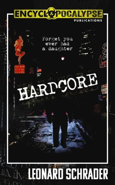 Leonard Schrader - Hardcore, E-bok. Tillgänglighet: Lägg i varukorg