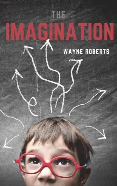 Wayne Roberts - Imagination, E-bok. Tillgänglighet: Lägg i varukorg