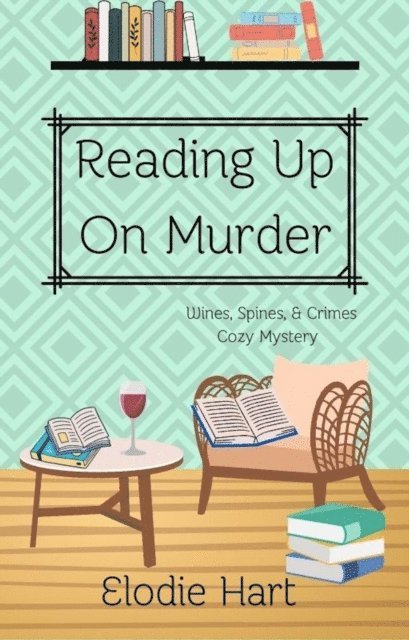 Elodie Hart - Reading Up On Murder, E-bok