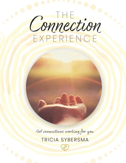 Tricia Sybersma - Connection Experience, E-bok