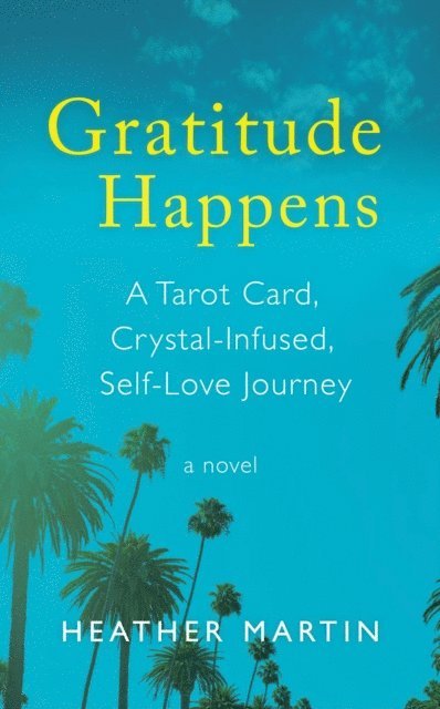 Heather Martin - Gratitude Happens, E-bok