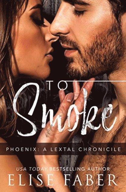 Elise Faber - To Smoke, E-bok