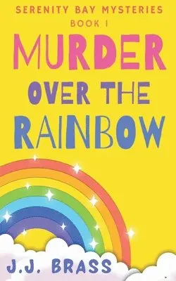 J J Brass - Murder Over the Rainbow, Häftad. Tillgänglighet: Lägg i varukorg