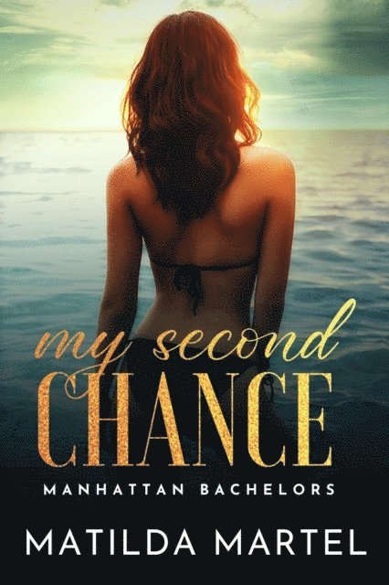 Matilda Martel - My Second Chance, E-bok