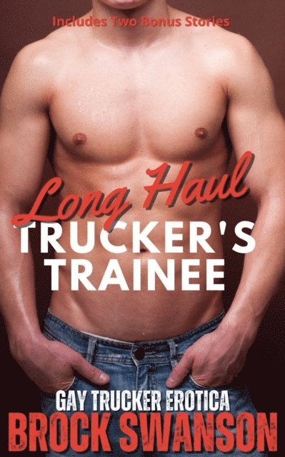 Brock Swanson - Long Haul Trucker's Trainee, E-bok