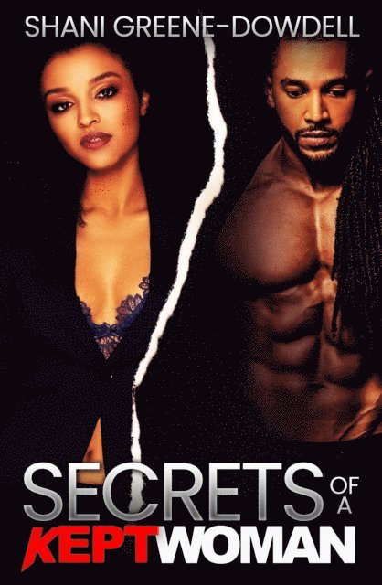 Shani Greene-Dowdell - Secrets of a Kept Woman, E-bok
