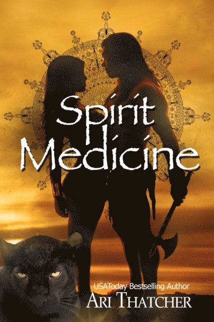 Ari Thatcher - Spirit Medicine, E-bok