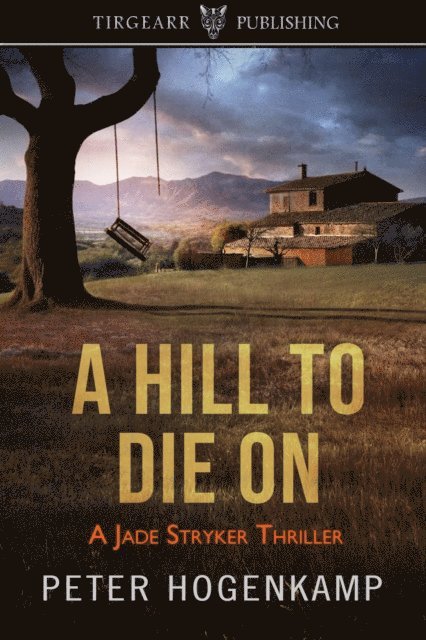 Peter Hogenkamp - Hill To Die On, E-bok