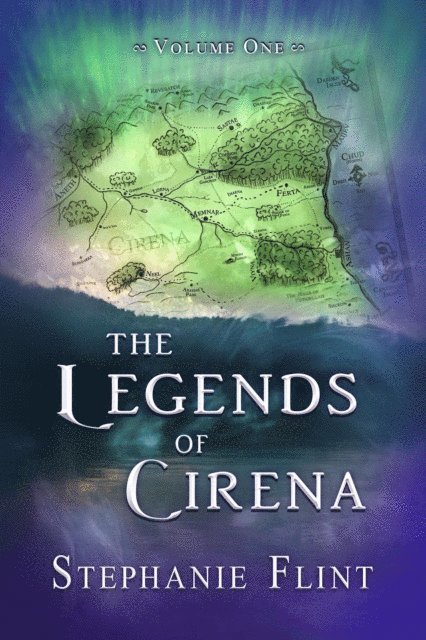Stephanie Flint - Legends of Cirena Volume One, E-bok. Tillgänglighet: Lägg i varukorg