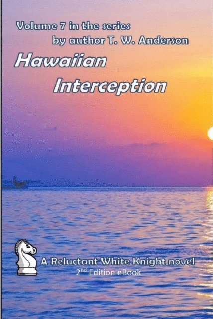 T.W. Anderson - Hawaiian Interception, E-bok