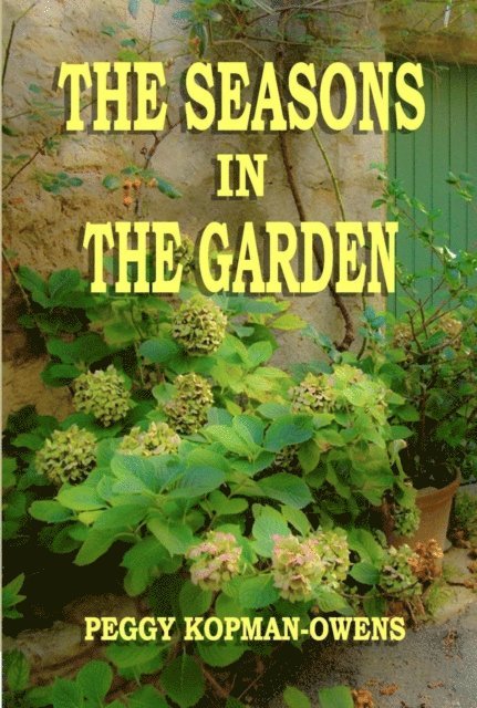 Peggy Kopman-Owens - Seasons in the Garden, E-bok