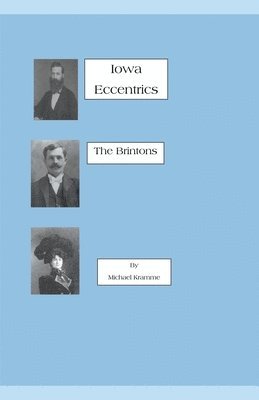 Michael Kramme - Iowa Eccentrics, Häftad