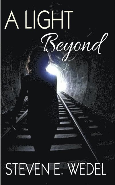 Steven E. Wedel - Light Beyond, E-bok