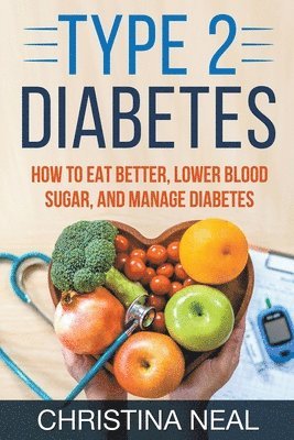Christina Neal - Type 2 Diabetes, Häftad. Tillgänglighet: Lägg i varukorg
