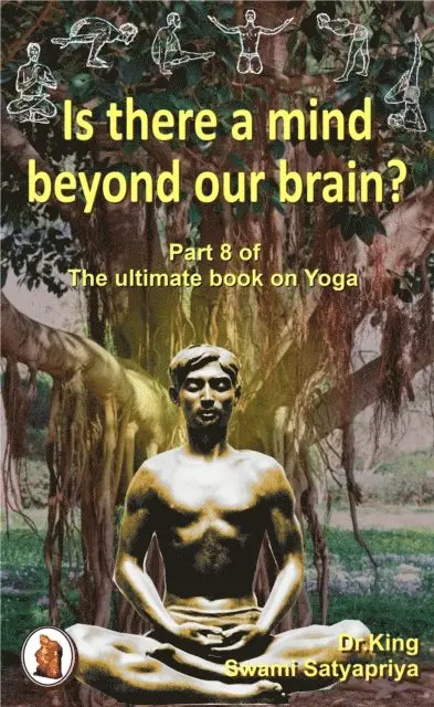 Swami Satyapriya, Dr.King - Is There a Mind beyond Our Brain?, E-bok. Tillgänglighet: Lägg i varukorg