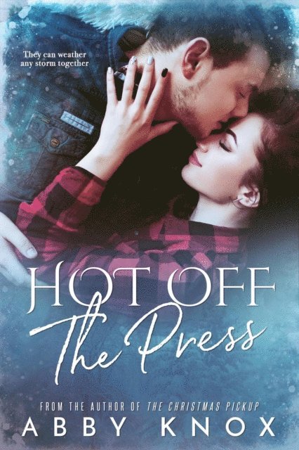 Abby Knox - Hot Off the Press, E-bok