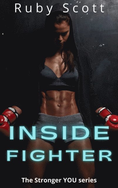 Ruby Scott - Inside Fighter, E-bok