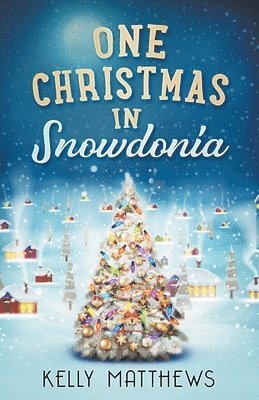 Kelly Matthews - One Christmas in Snowdonia, Häftad