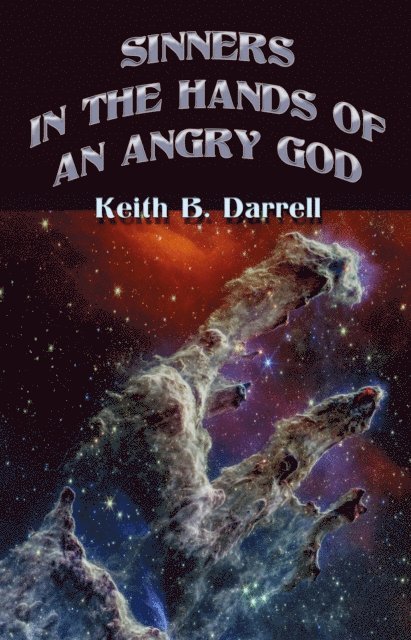 Keith B. Darrell - Sinners in the Hands of an Angry God, E-bok