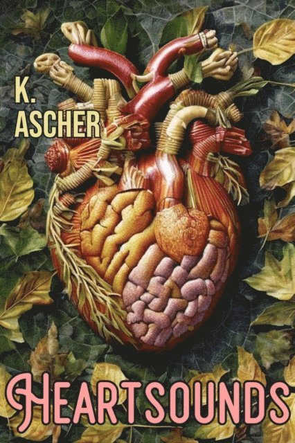 K. Ascher - Heartsounds, E-bok