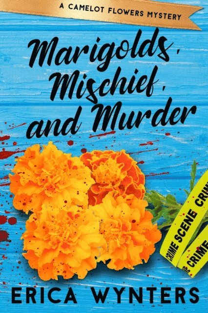 Erica Wynters - Marigolds, Mischief, and Murder, E-bok