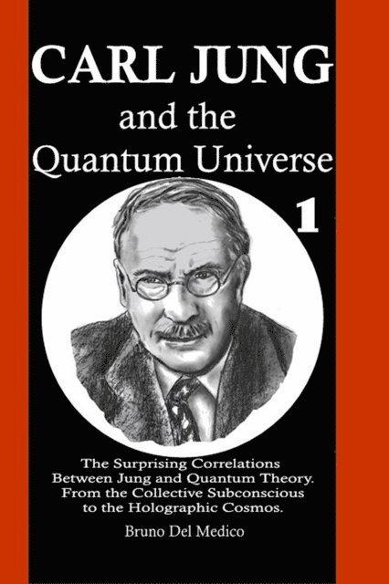 Bruno Del Medico - Carl Jung and the Quantum Universe, E-bok
