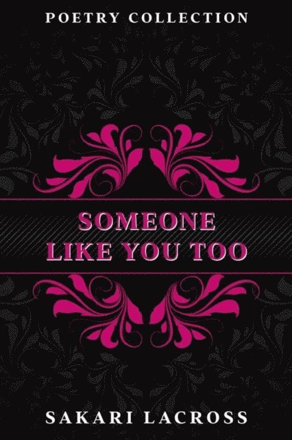Sakari Lacross - Someone Like You Too, E-bok