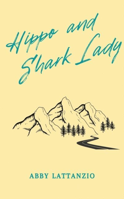 Abby Lattanzio - Hippo and Shark Lady, E-bok