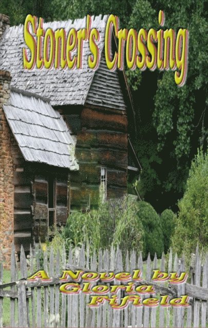 Gloria Fifield - Stoner's Crossing, E-bok