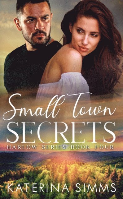 Katerina Simms - Small Town Secrets: Harlow Series, Book 4, E-bok