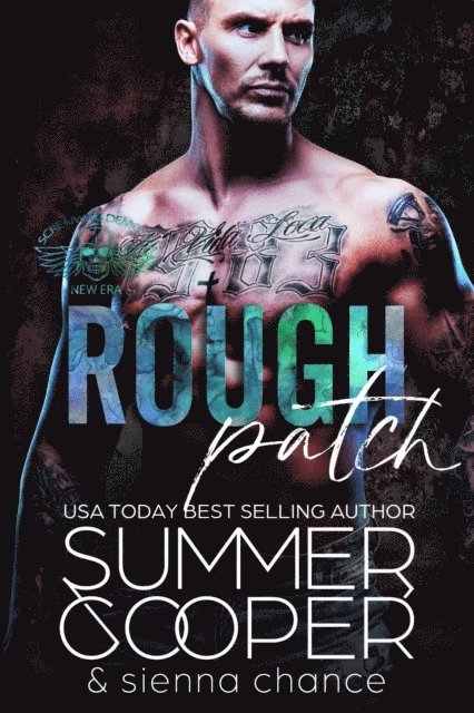 Sienna Chance, Summer Cooper - Rough Patch: A Motorcycle Club New Adult Romance, E-bok