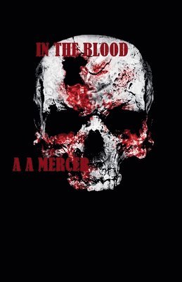 A a Mercer - In The Blood, Häftad