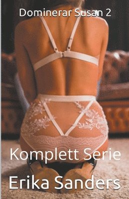 Erika Sanders - Dominerar Susan 2. Komplett Serie, Häftad