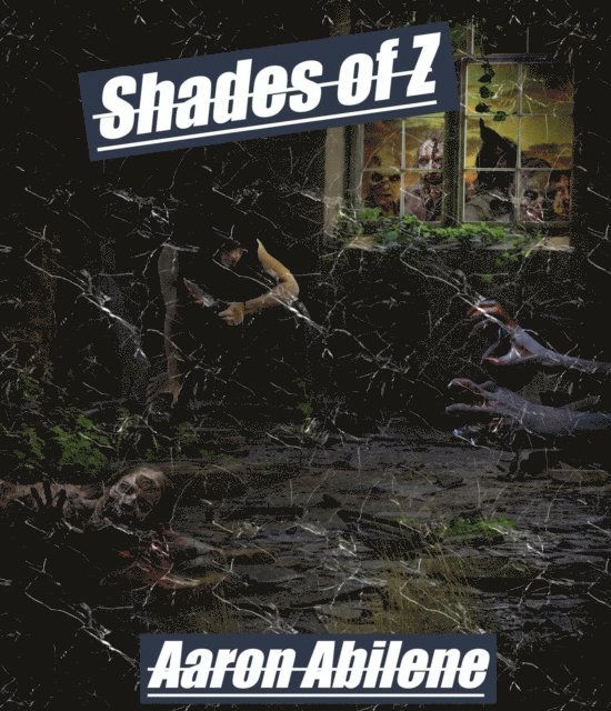 Aaron Abilene - Shades of Z, E-bok