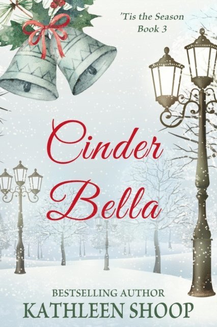 Kathleen Shoop - Cinder Bella, E-bok