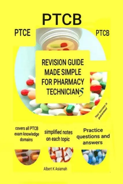 ALBERT ASIAMAH - Revision Guide Made Simple For Pharmacy Technicians - PTCB, E-bok. Tillgänglighet: Lägg i varukorg