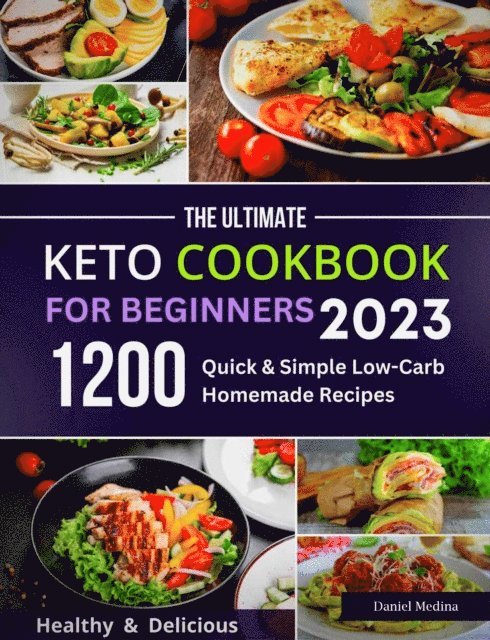 Daniel Medina - Keto Cookbook for Beginners 2023, E-bok