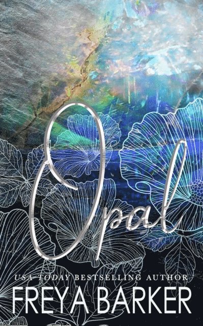 Freya Barker - Opal, E-bok