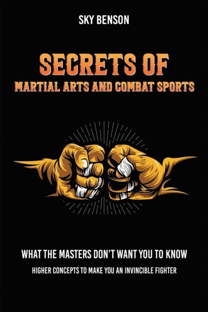 Sky Benson - Secrets of Martial Arts and Combat Sports, E-bok. Tillgänglighet: Lägg i varukorg