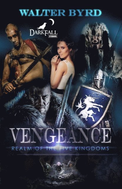 Walter T. Byrd Jr. - Vengeance: Realm Of The Five Kingdoms, E-bok