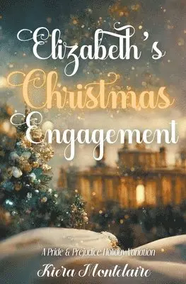 Kiera Montclaire - Elizabeth's Christmas Engagement, Häftad. Tillgänglighet: Lägg i varukorg